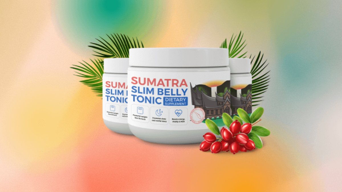 Sumatra Slim Belly Tonic Reviews: Amazing Results & Responses